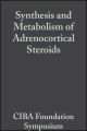 Synthesis and Metabolism of Adrenocortical Steroids, Volume 7