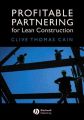 Profitable Partnering for Lean Construction