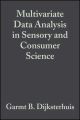 Multivariate Data Analysis in Sensory and Consumer Science