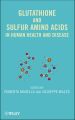 Glutathione and Sulfur Amino Acids in Human Health and Disease