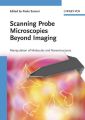 Scanning Probe Microscopies Beyond Imaging