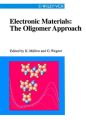 Electronic Materials: The Oligomer Approach