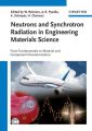 Neutrons and Synchrotron Radiation in Engineering Materials Science