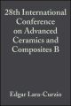 28th International Conference on Advanced Ceramics and Composites B