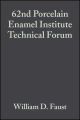 62nd Porcelain Enamel Institute Technical Forum