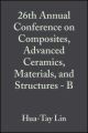 26th Annual Conference on Composites, Advanced Ceramics, Materials, and Structures - B
