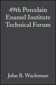 49th Porcelain Enamel Institute Technical Forum