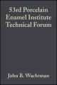 53rd Porcelain Enamel Institute Technical Forum