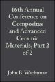 16th Annual Conference on Composites and Advanced Ceramic Materials, Part 2 of 2