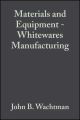 Materials and Equipment - Whitewares Manufacturing