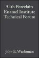 54th Porcelain Enamel Institute Technical Forum