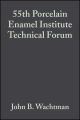 55th Porcelain Enamel Institute Technical Forum