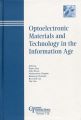 Optoelectronic Materials and Technology in the Information Age