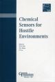 Chemical Sensors for Hostile Environments