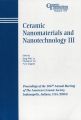 Ceramic Nanomaterials and Nanotechnology III