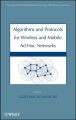 Algorithms and Protocols for Wireless, Mobile Ad Hoc Networks