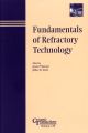 Fundamentals of Refractory Technology