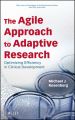 The Agile Approach to Adaptive Research. Optimizing Efficiency in Clinical Development