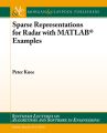 Sparse Representations for Radar with MATLAB® Examples