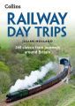 Railway Day Trips: 160 classic train journeys around Britain