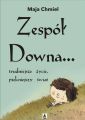 Zespol Downa… trudniejsze zycie, piekniejszy swiat