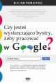 Czy jestes wystarczajaco bystry, zeby pracowac w Google?