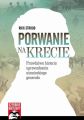 Porwanie na Krecie - Prawdziwa historia uprowadzenia niemieckiego generala