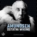 Amundsen. Ostatni wiking