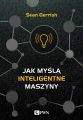 Jak mysla inteligentne maszyny