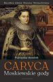 Caryca Moskiewskie gody