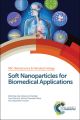 Soft Nanoparticles for Biomedical Applications