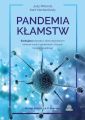 Pandemia klamstw. Szokujaca prawda o skorumpowanym swiecie nauki i epidemiach, ktorych moglismy uniknac