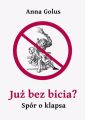 Juz bez bicia? Spor o klapsa