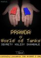 Prawda o World of Tanks. Sekrety, kulisy, skandale