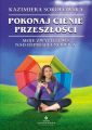 Pokonaj cienie przeszlosci