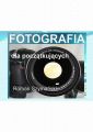 Fotografia dla poczatkujacych