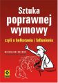 Sztuka poprawnej wymowy czyli o belkotaniu i faflunieniu