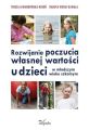 Rozwijanie poczucia wlasnej wartosci u dzieci w mlodszym wieku szkolnym