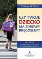 Czy Twoje dziecko ma zdrowy kregoslup? Bezpieczne cwiczenia do stosowania w domu