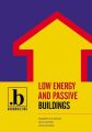 Low energy and passive buildings