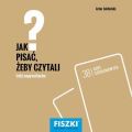 Jak pisac, zeby czytali?