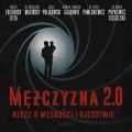 Mezczyzna 2.0 - rzecz o meskosci i ojcostwie