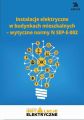 Instalacje elektryczne w budynkach mieszkalnych – wytyczne normy N SEP-E-002