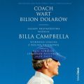 Coach wart bilion dolarow. Zasady przywodztwa wedlug Billa Campbella, slynnego coacha z Doliny Krzemowej