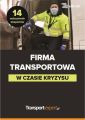 Firma transportowa w czasie kryzysu - 14 wskazowek ekspertow