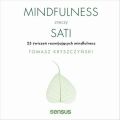 Mindfulness znaczy sati. 25 cwiczen rozwijajacych mindfulness