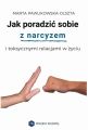 Jak poradzic sobie z narcyzem i toksycznymi relacjami