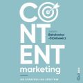 Content marketing. Od strategii do efektow