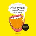 Sila glosu. Jak mowic, by ludzie chcieli sluchac. Wydanie II poszerzone
