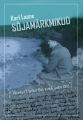 Sojamarkmikud. Paevikud 7. juulist 1944 kuni 6. juulini 1945